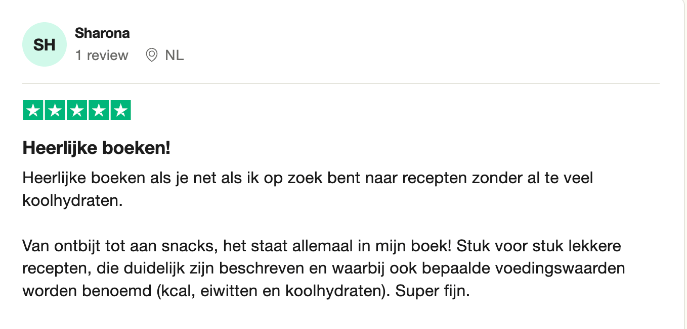 Vijfsterrenrecensie van Sharona uit Nederland voor een Gezonderecepten.nl kookboek met duidelijke en lekkere koolhydraatarme recepten voor ontbijt, lunch, diner en snacks, inclusief kcal, eiwitten en koolhydraten.